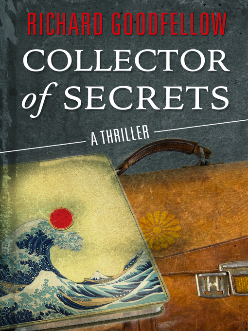 Title details for Collector of Secrets by Richard Goodfellow - Available